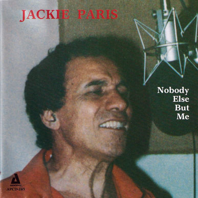 Jazzology: Jackie Paris- Nobody Else But Me -- featured on Audiophile Records Label - ACD-245